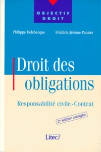 Droit Des Obligations. Responsabilite Civile-Contrat, 2eme Edition Corrigee
