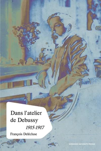 Dans l’atelier de Debussy