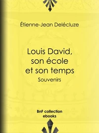 Louis David, son école et son temps