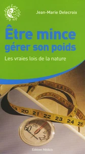 Etre mince, gérer son poids