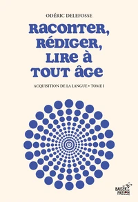 Raconter, rédiger, lire à tout âge