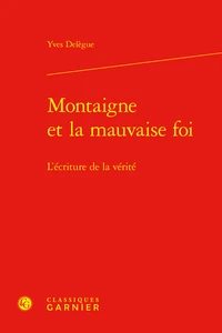 Montaigne et la mauvaise foi