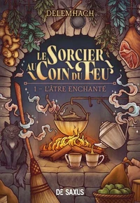 L'Atre enchanté