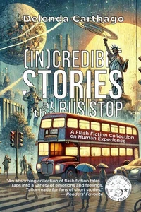 Incredible Stories at the Bus Stop