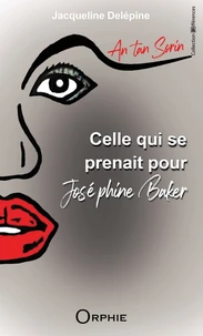 Celle qui se prenait pour Joséphine Baker