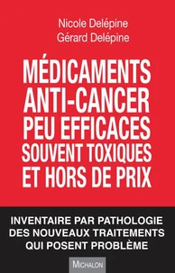 Médicaments anti-cancer peu efficaces souvent toxiques et hors de prix