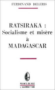 Ratsiraka: socialisme et misère à Madagascar