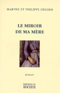 Le Miroir De Ma Mere