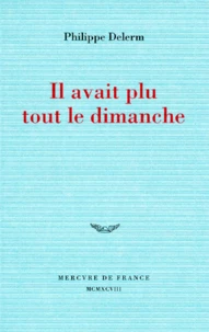 Il avait plu tout le dimanche