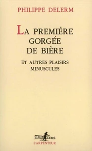 La première gorgée de bière