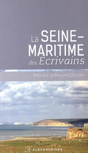 La Seine-Maritime des écrivains
