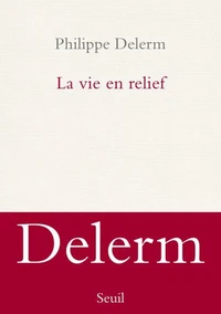 La vie en relief