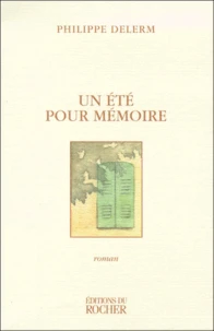 Un Ete Pour Memoire