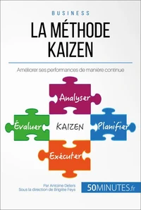La philosophie du Kaizen ou l'amélioration continue