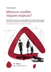 Mineurs confiés : risques majeurs ?