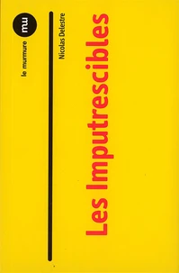 Les imputrescibles