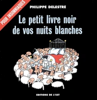 Le Petit Livre Noir De Vos Nuits Blanches
