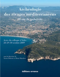 Archéologie des rivages méditerranéens : 50 ans de recherche