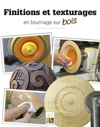 Finitions et texturages en tournage sur bois