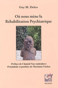 Où nous mène la réhabilitation psychiatrique