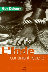 L'Inde, Continent Rebelle