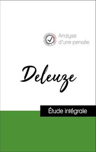 Analyse d'une pensée : Deleuze (résumé et fiche de lecture plébiscités par les enseignants sur fichedelecture.fr)