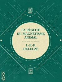 La Réalité du magnétisme animal