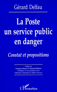 La Poste Un Service Public En Danger. Constat Et Propositions