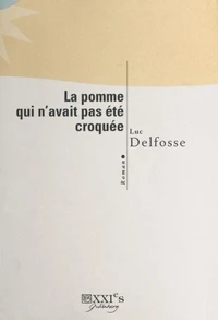 La pomme qui n'avait pas été croquée