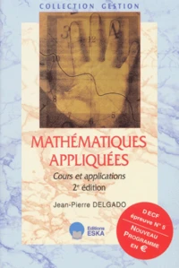 Decf N° 5 Mathematiques Appliquees. Cours Et Applications, 2eme Edition