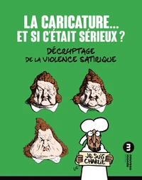 La caricature… et si c'était sérieux ?