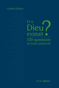 Et si Dieu existait ?