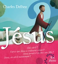 Jésus, qui est-il ?...