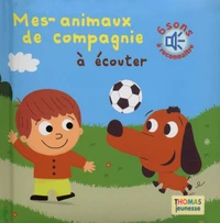 Mes animaux familiers à écouter