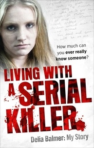 Delia Balmer - Living With a Serial Killer.