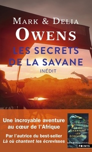 Delia Owens et Mark Owens - Les Secrets de la savane.