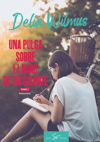 Una pulga sobre la nariz de un gigante - Tomo 1