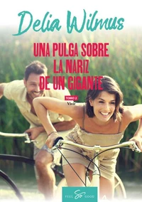 Una pulga sobre la nariz de un gigante - Tomo 2