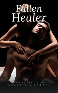  Delicia Masters - Fallen Healer:  Romance Book Collection.