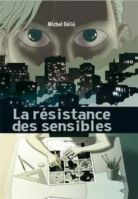 La résistance des sensibles