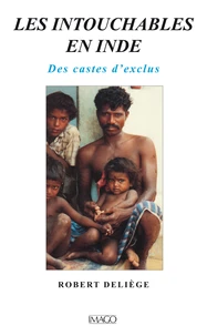 Les intouchables en Inde. Une caste d'exclus