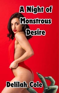 A Night of Monstrous Desire