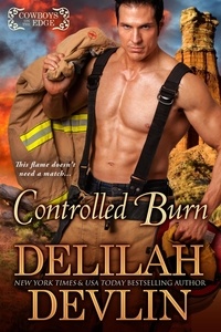  Delilah Devlin - Controlled Burn - Cowboys on the Edge, #2.