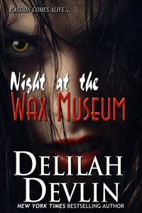  Delilah Devlin - Night at the Wax Museum.