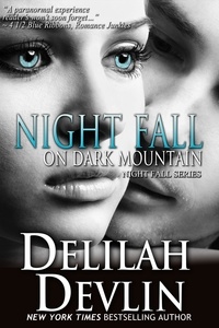  Delilah Devlin - Night Fall on Dark Mountain - Night Fall Series, #6.