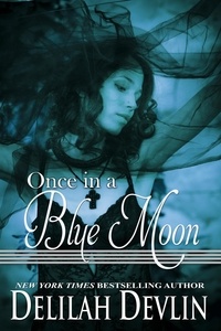  Delilah Devlin - Once in a Blue Moon - Beaux Rêve Coven, #1.