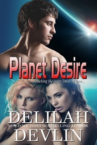  Delilah Devlin - Planet Desire - Planet Desire, #3.
