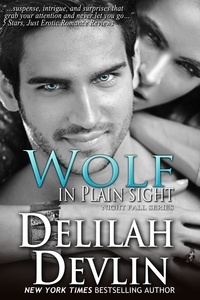  Delilah Devlin - Wolf in Plain Sight - Night Fall Series, #4.