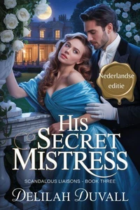 His Secret Misstress - Nederlandse Editie