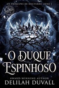 O DUQUE ESPINHOSO